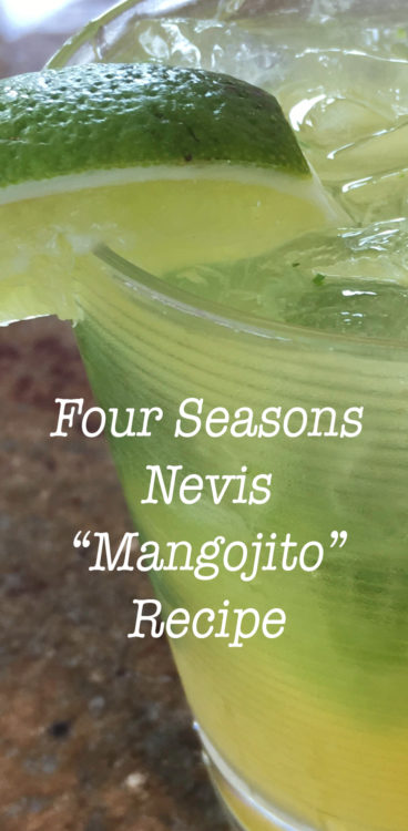 Four Seasons Nevis Mangojito Recipe